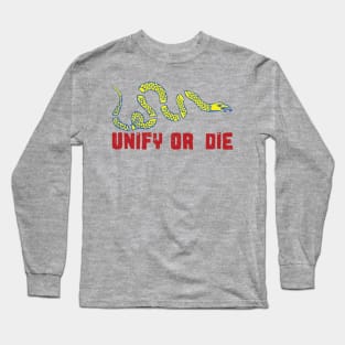 Unify or Die Long Sleeve T-Shirt